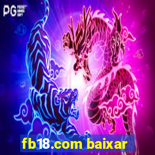 fb18.com baixar